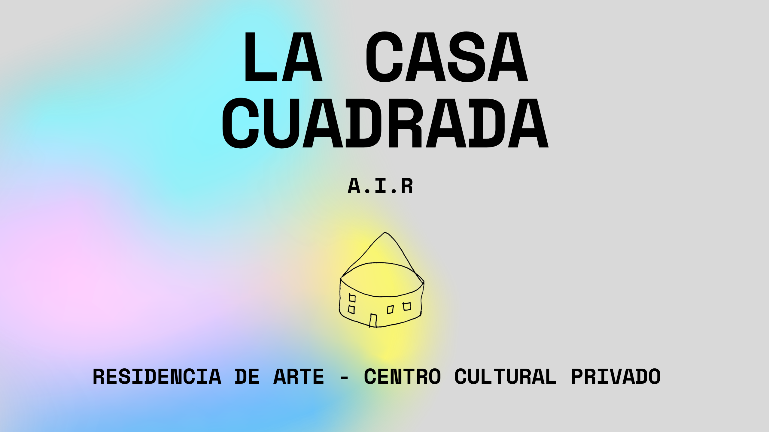 LA CASA CUADRADA residencia artística y espacio cultural